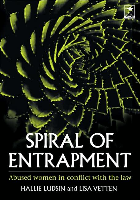 Spiral of Entrapment: Abused Women in Conflict with the Law