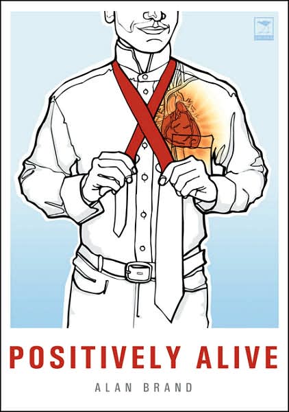 Positively Alive: Living with HIV and AIDS: A Path to Inner Healing