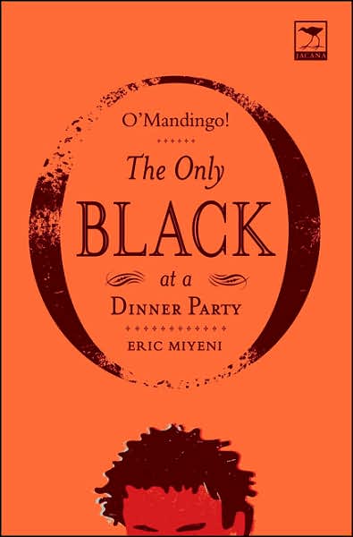 O'Mandingo!: The Only Black at a Dinner Party