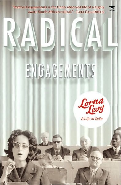 Radical Engagements: A Life in Exile