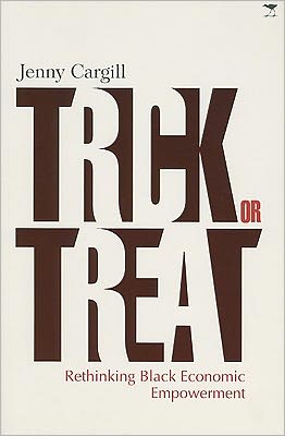 Trick or Treat: Rethinking Black Economic Empowerment