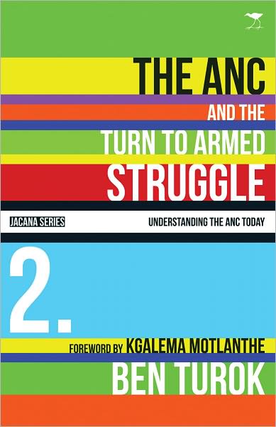 The ANC and the Turn to Armed Struggle