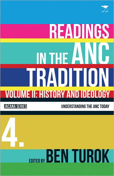 Readings in the ANC Tradition Volume II: History and Ideology