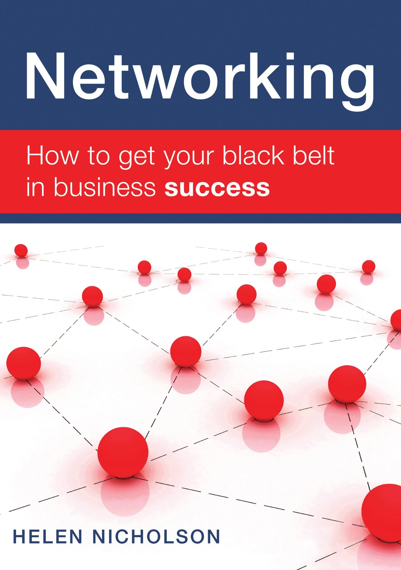 Networking: How to Get Your Black Belt in Business Success