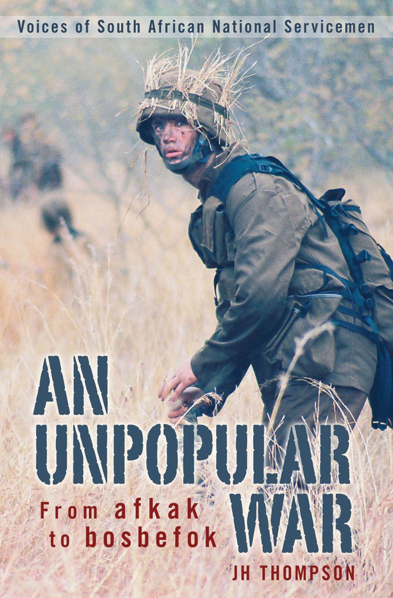 An Unpopular War: From afkak to bosbefok