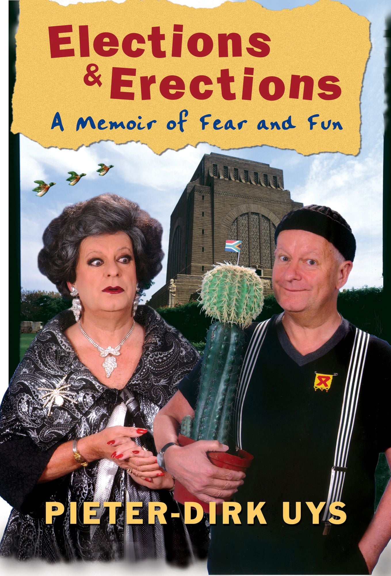 Elections & Erections: A Memoir of Fear and Fun