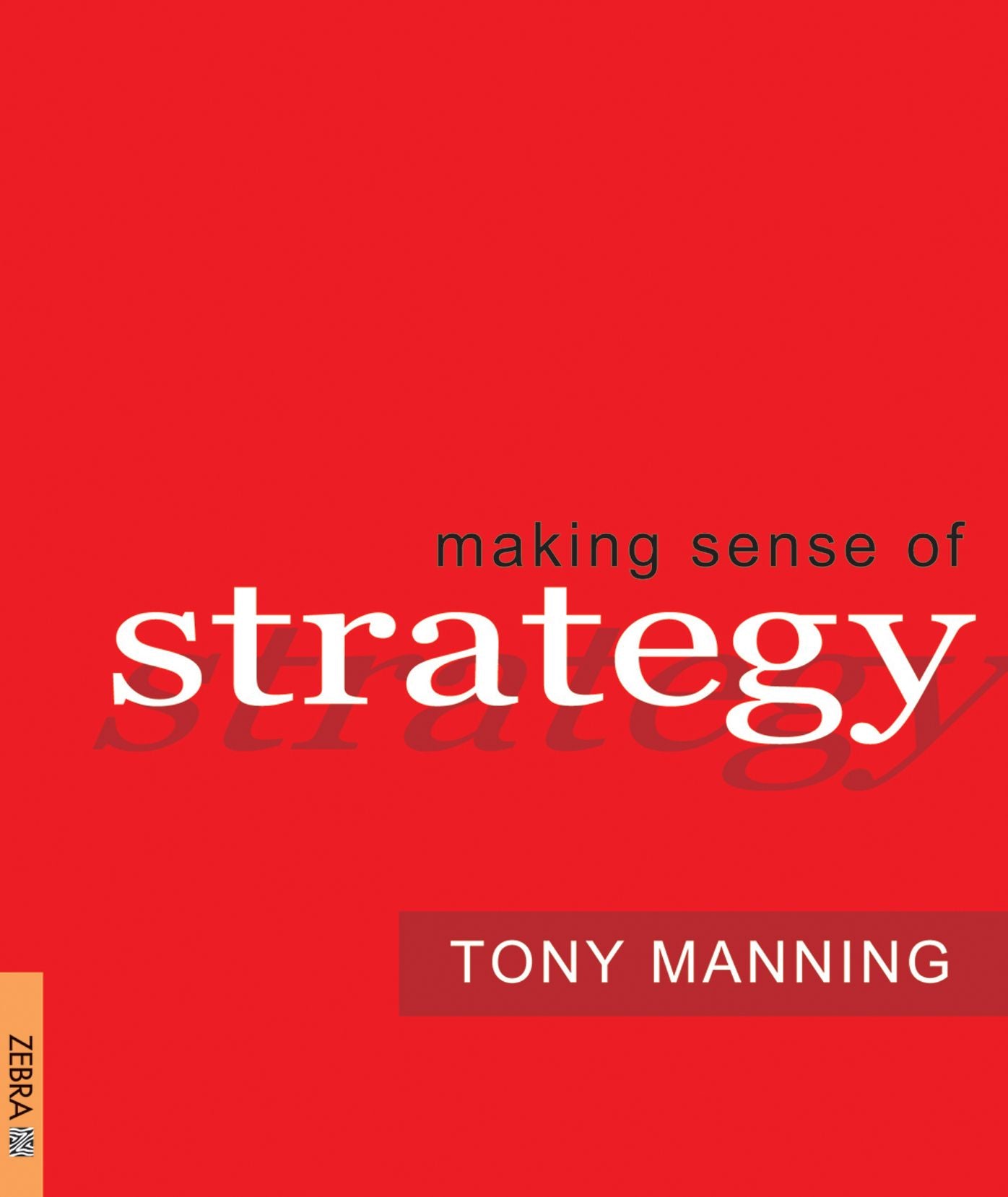 Making Sense of Strategy