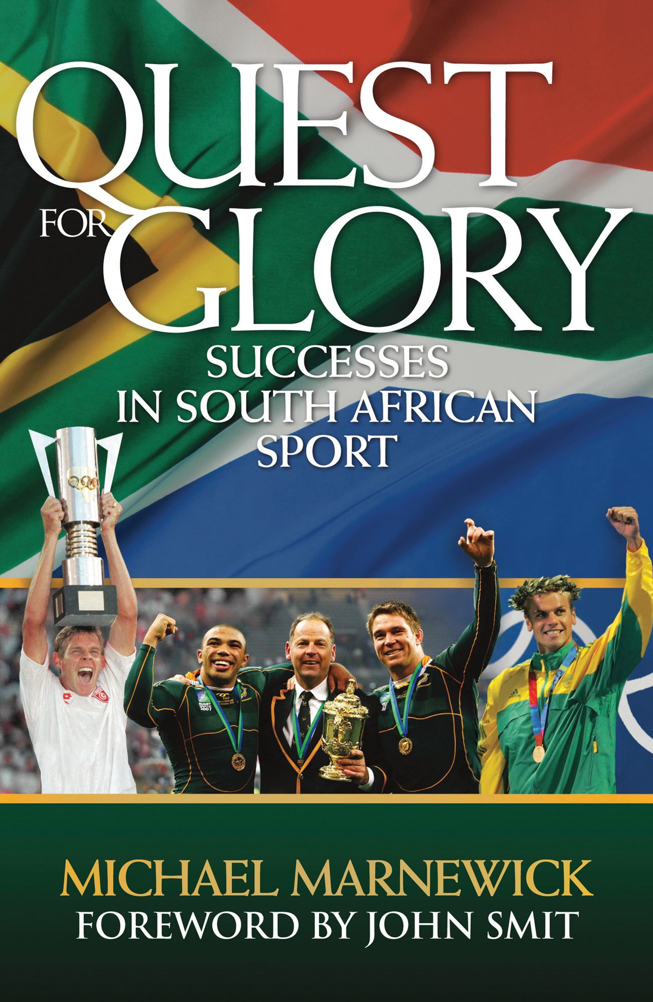 Quest for Glory: Successes in South African Sport