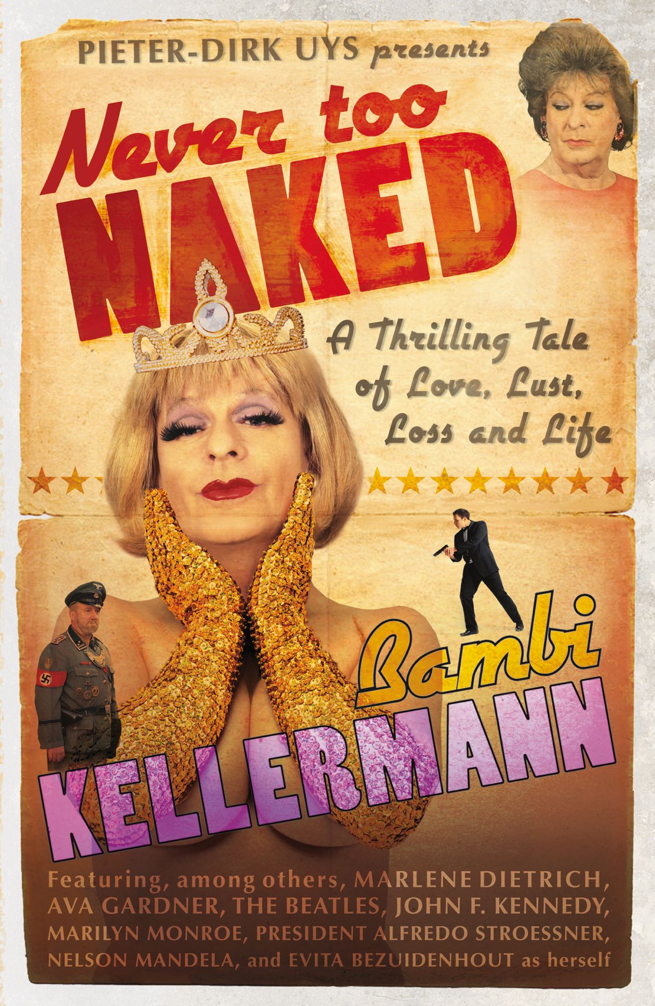 Never too Naked: A Thrilling Tale of Love, Lust, Loss and Life