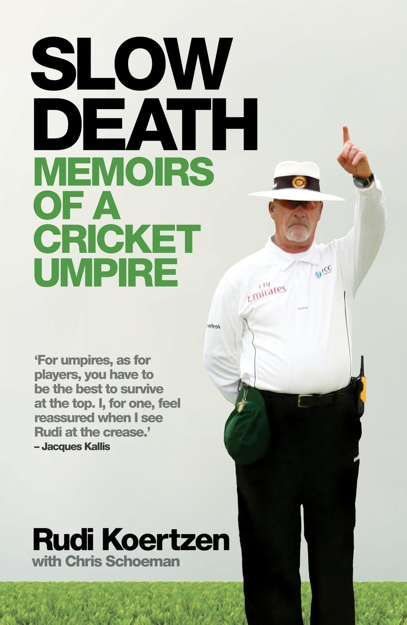 Slow Death: Memoirs of a Cricket Umpire