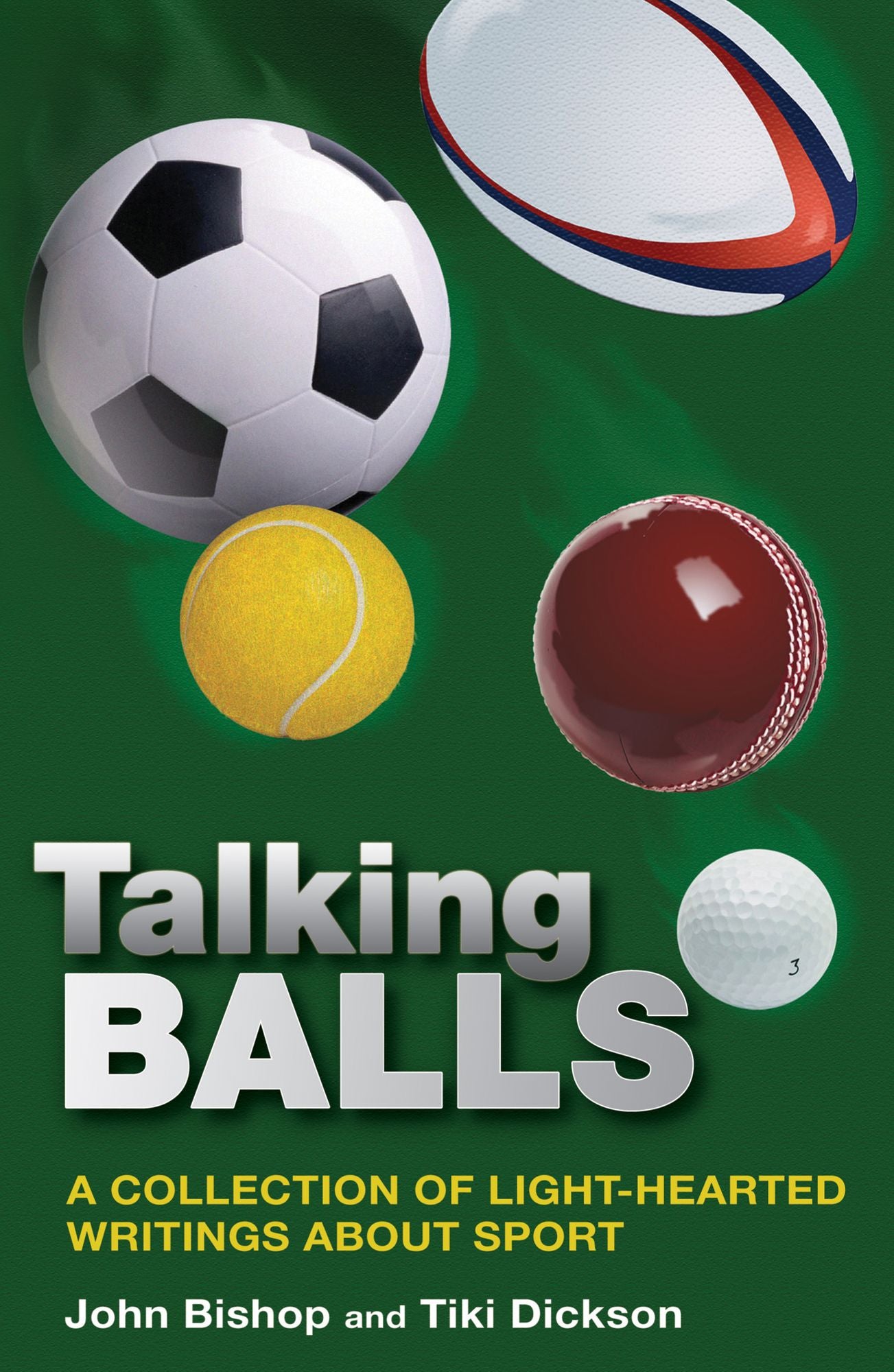 Talking Balls: A collection of light-hearted writings about sport