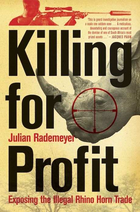 Killing for Profit: Exposing the Illegal Rhino Horn Trade