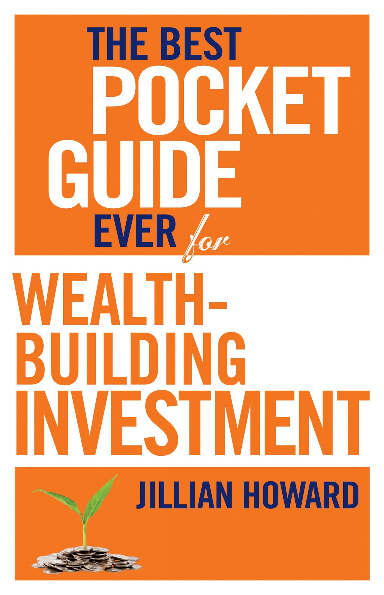 The Best Pocket Guide Ever for Wealth-building Investment