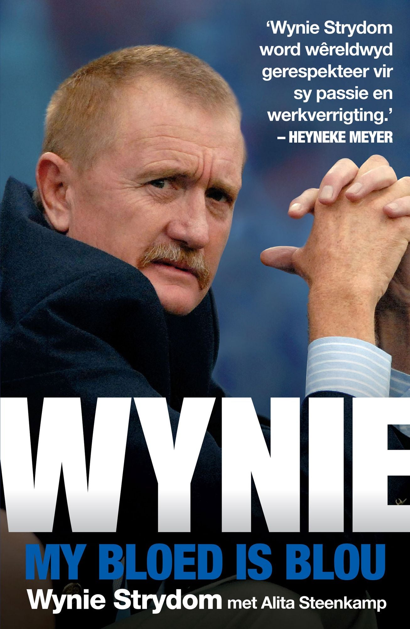 Wynie: My bloed is blou