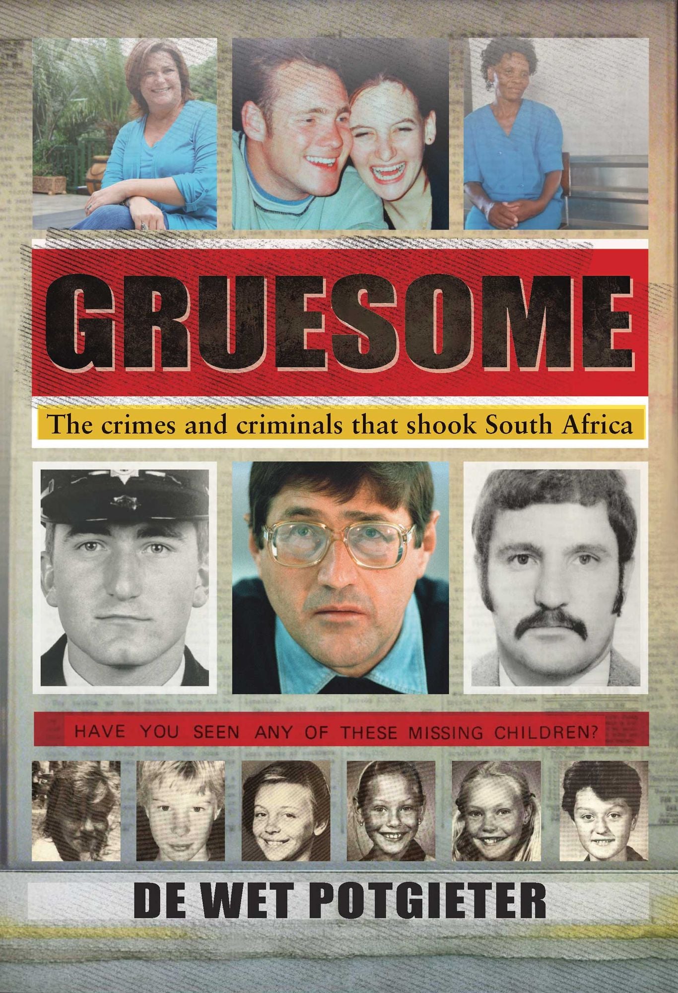 Gruesome: The crimes and criminals that shook South Africa