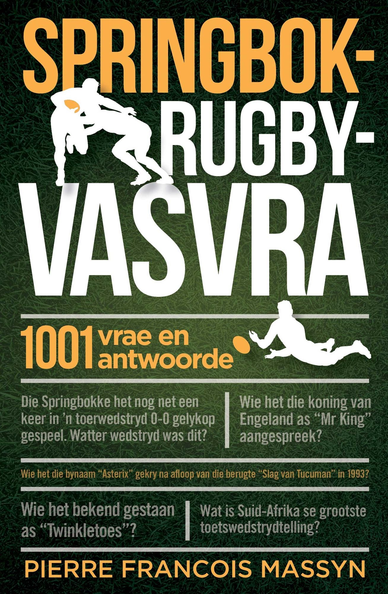 Springbok-rugbyvasvra: 1001 vrae en antwoorde