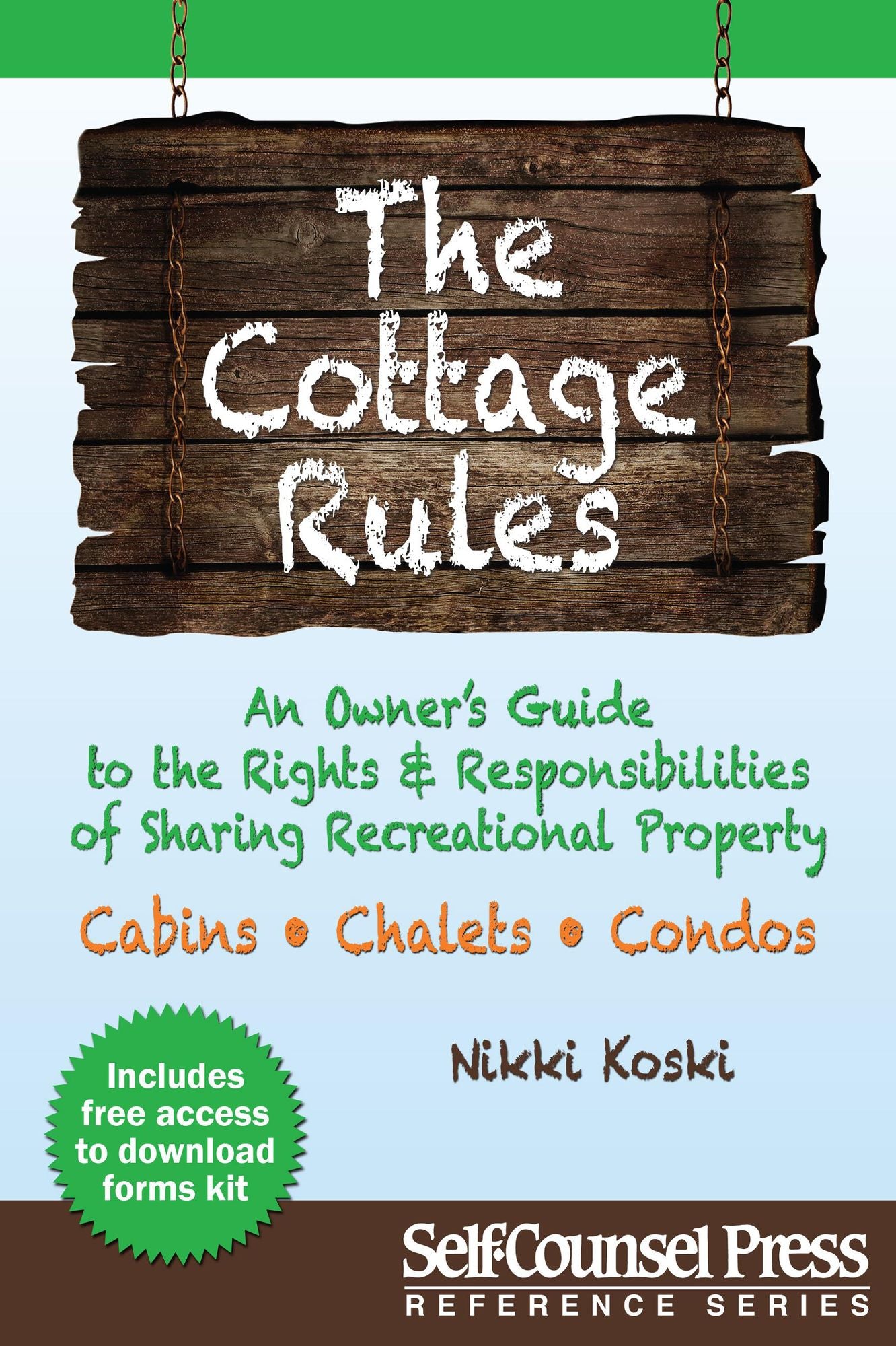 The Cottage Rules: An Owner's Guide to the Rights and Responsibilities of Sharing Recreational Property