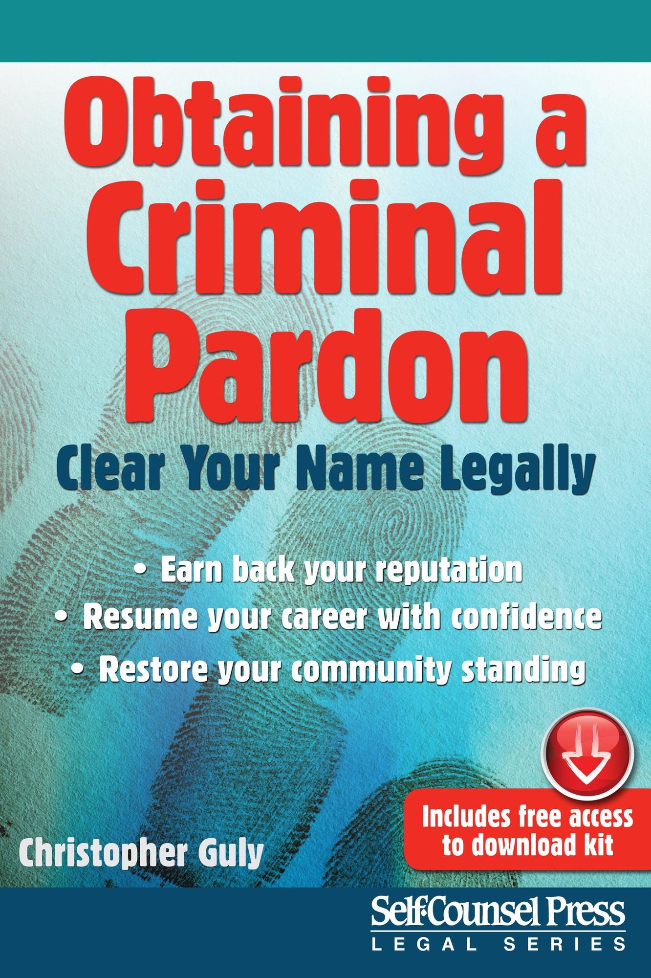 Obtaining A Criminal Pardon: Clear Your Name Legally