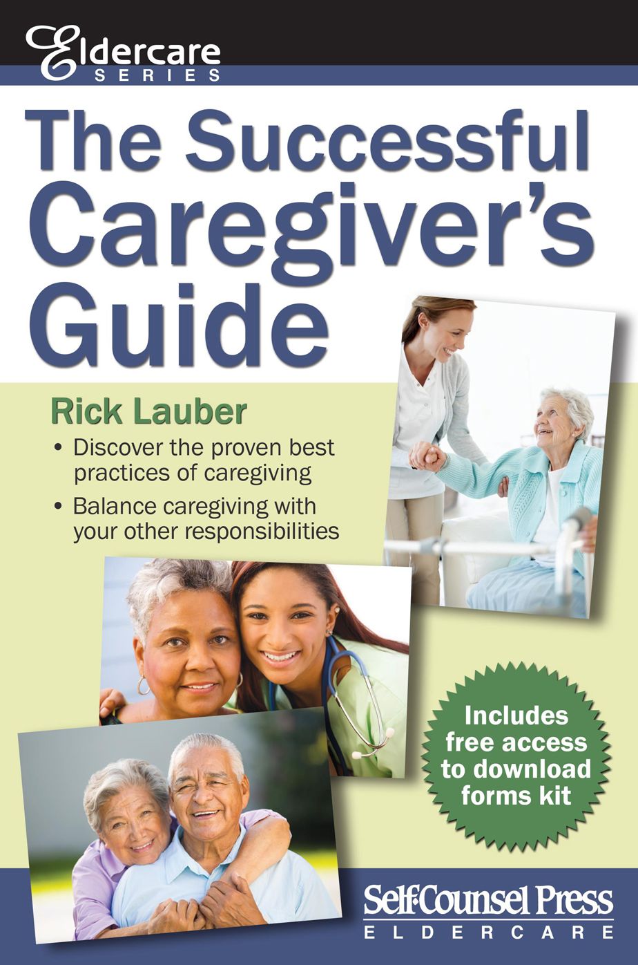 The Successful Caregiver's Guide