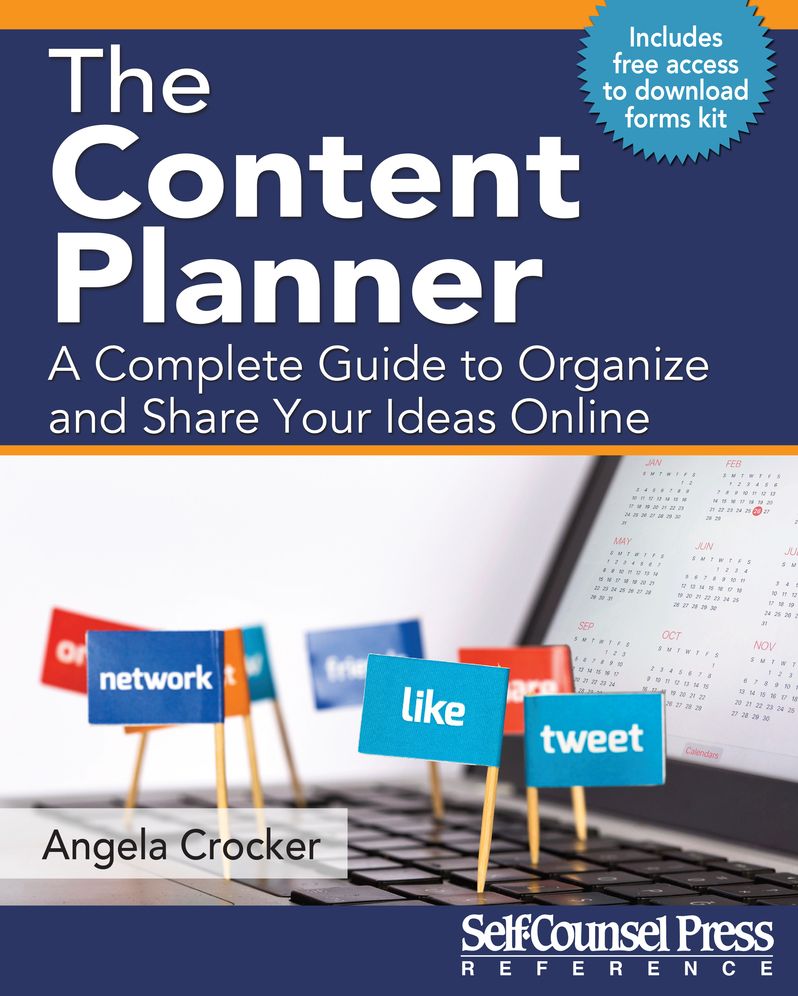 The Content Planner: A Complete Guide to Organize and Share Your Ideas Online