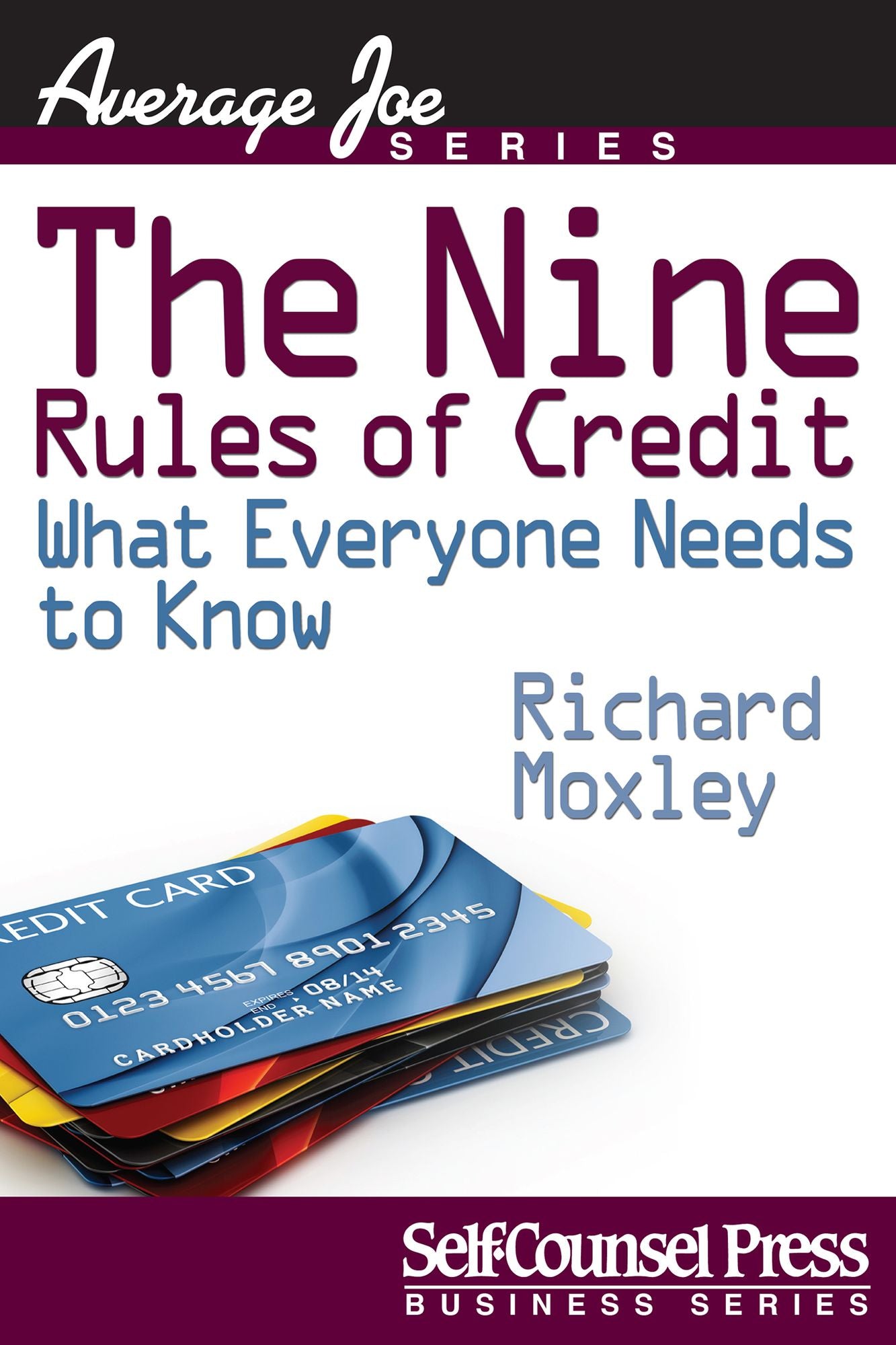 The Nine Rules of Credit: What Everyone Needs to Know