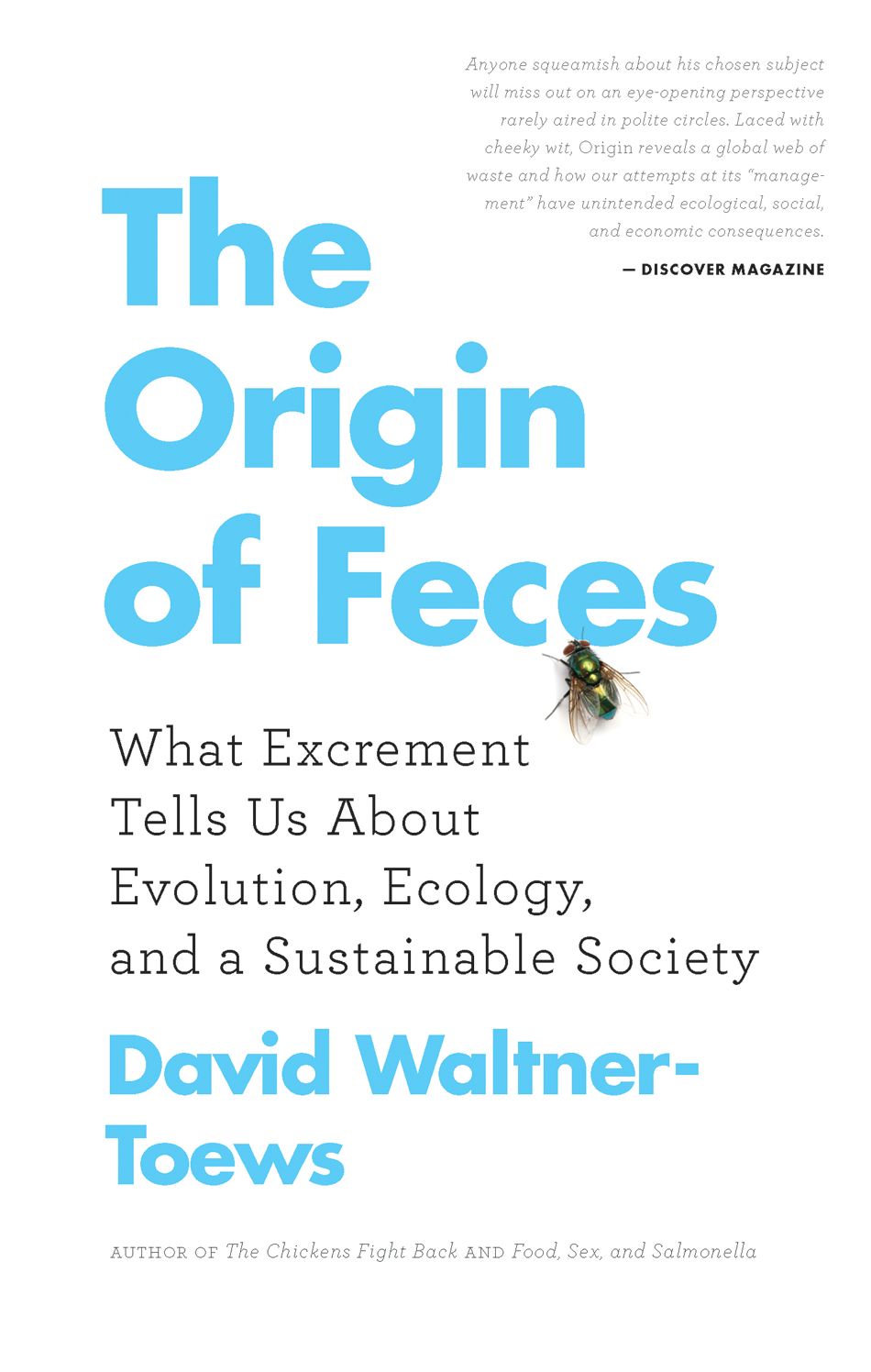 The Origin of Feces: What Excrement Tells Us About Evolution, Ecology, and a Sustainable Society