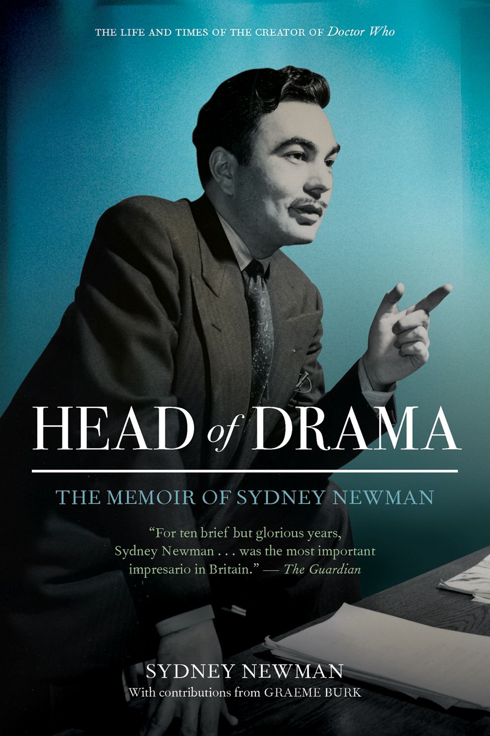 Head of Drama: The Memoir of Sydney Newman