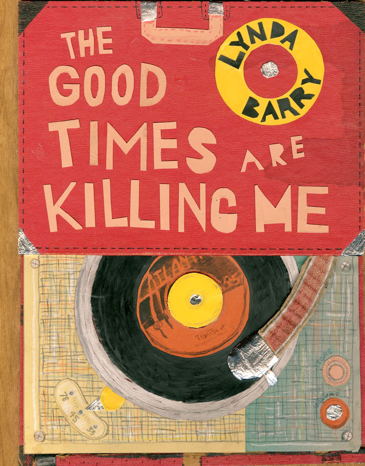 The Good Times Are Killing Me