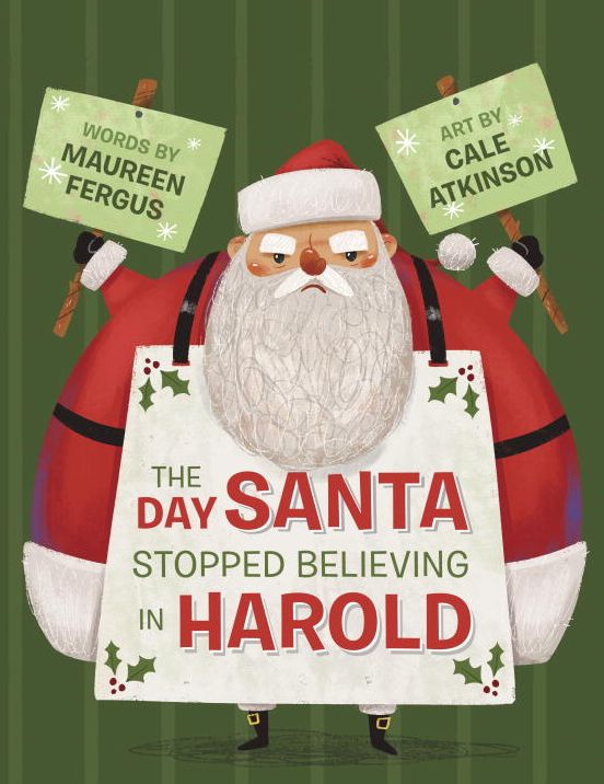 The Day Santa Stopped Believing in Harold