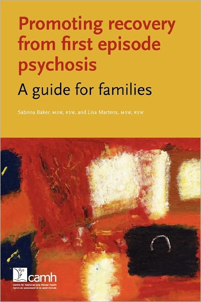 Promoting Recovery From First Episode Psychosis