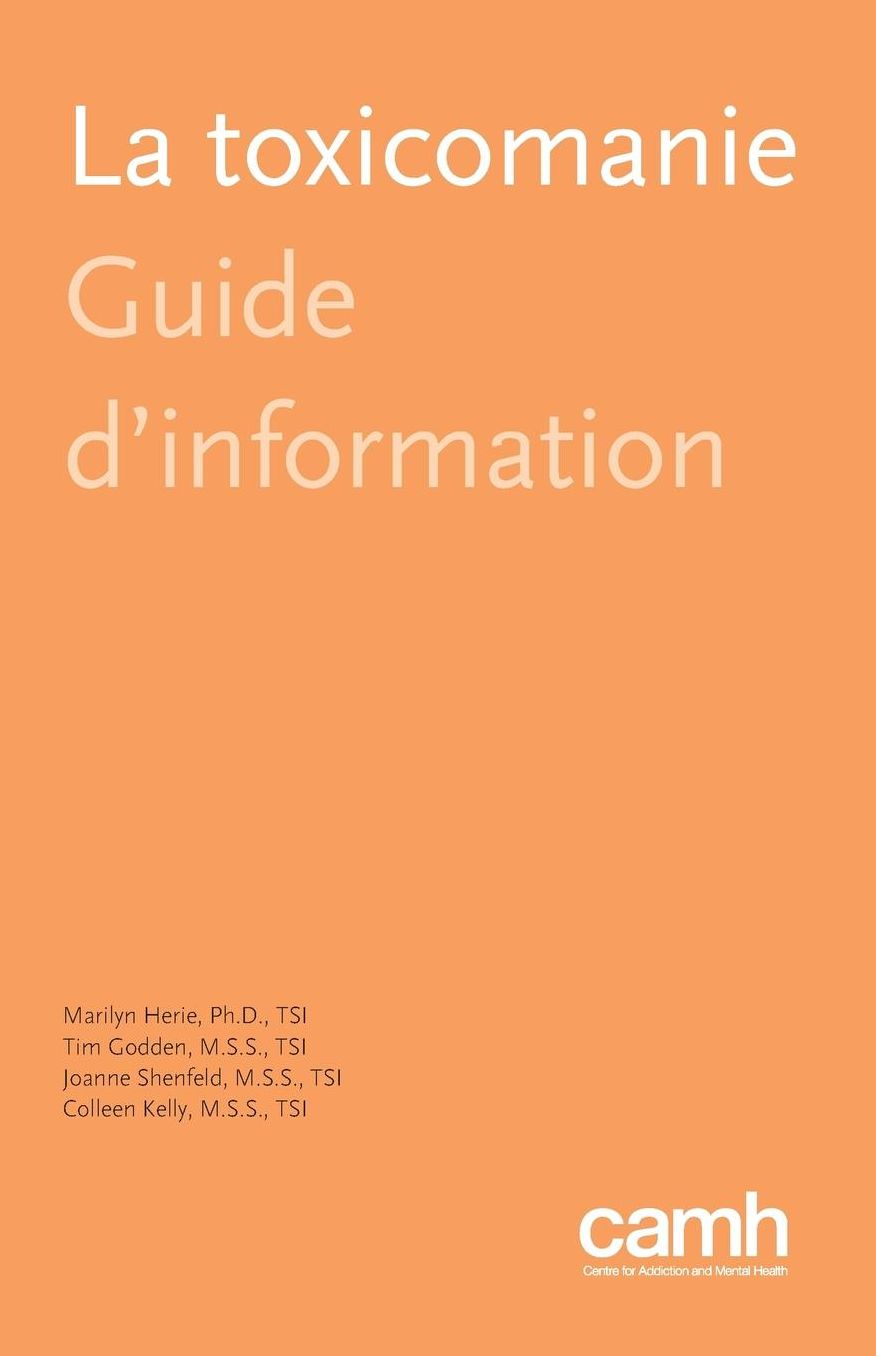 La toxicomanie: Guide d'information