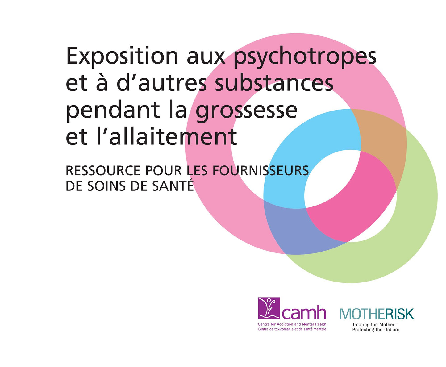 Exposition aux psychotropes et à d'autres substances pendant la grossesse et l'allaitement