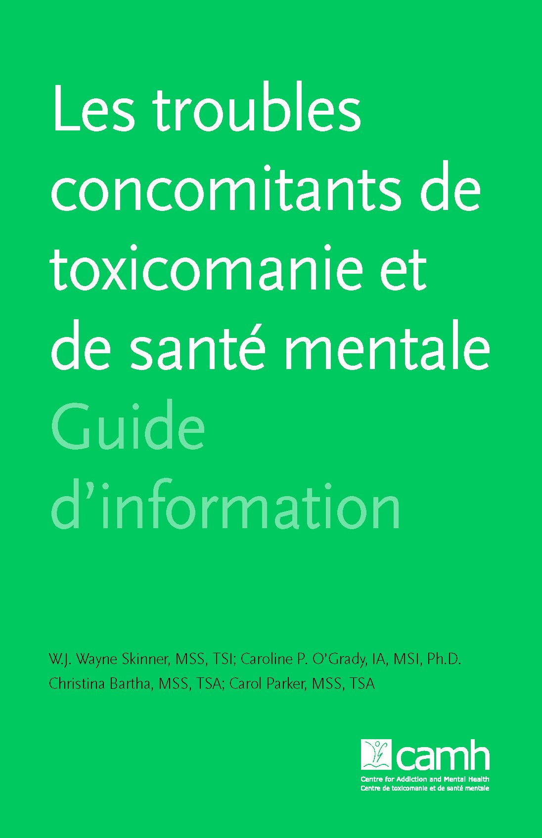Les troubles concomitants de toxicomanie et de santé mentale: Guide d'information