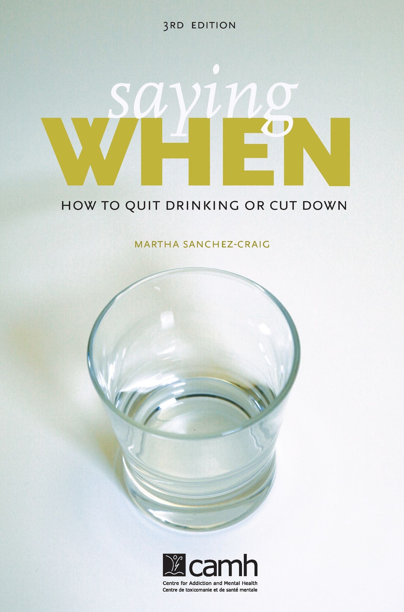 Saying When: How to Quit Drinking or Cut Down