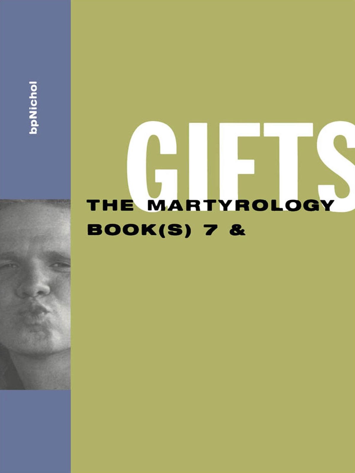Gifts: The Martyrology Book(s) 7 &: The Martyrology Book(s) 7 &amp; 8