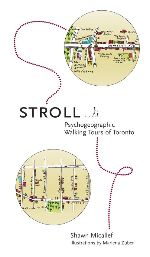 Stroll: Psychogeographic Walking Tours of Toronto