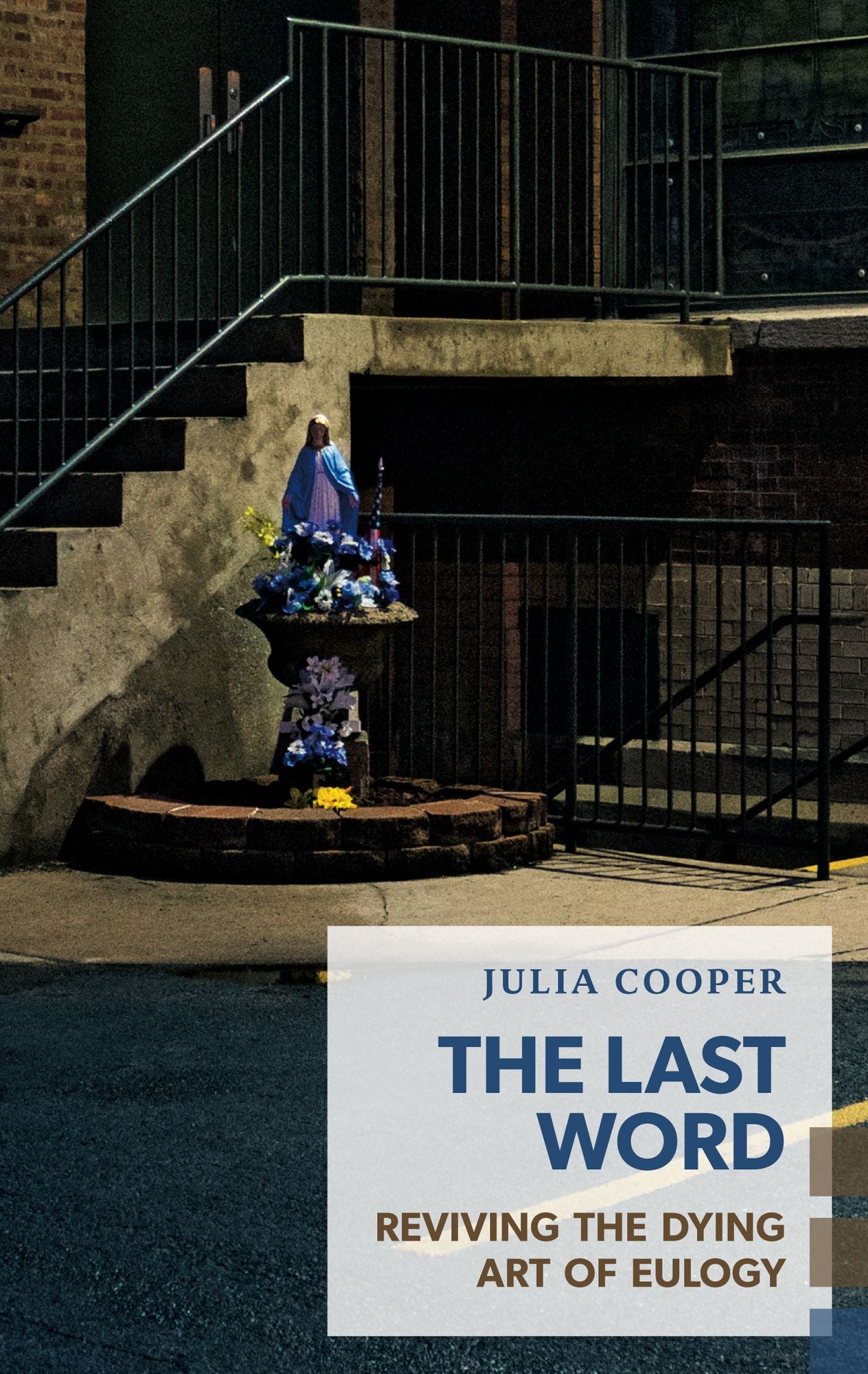 The Last Word: Reviving the Dying Art of Eulogy