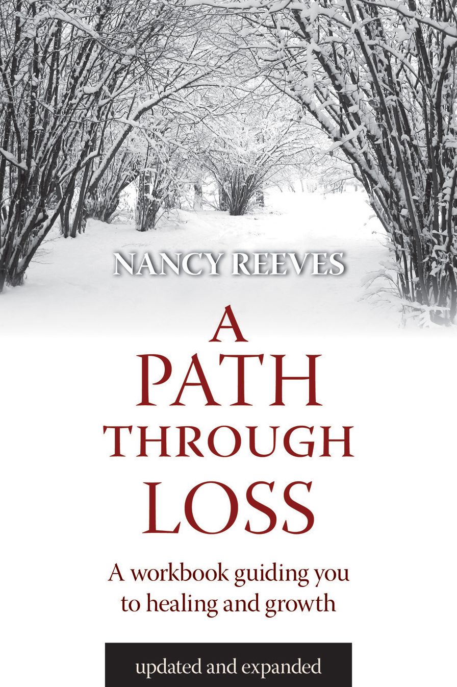 A Path Through Loss: A workbook for healing and growth