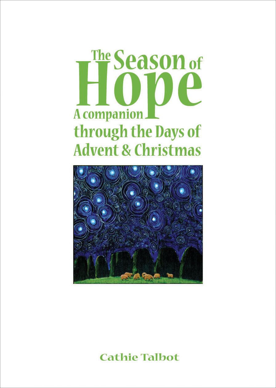 The Season of Hope: A Companion through the Days of Advent & Christmas