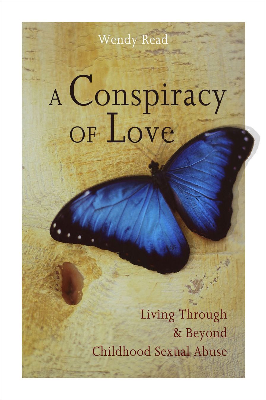 Conspiracy of Love: Living Through and Beyond Childhood Sexual Abuse