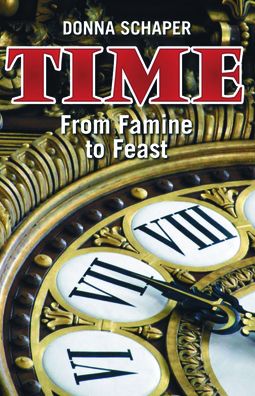 Time: From Famine to Feast