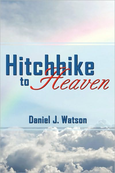 Hitchhike To Heaven