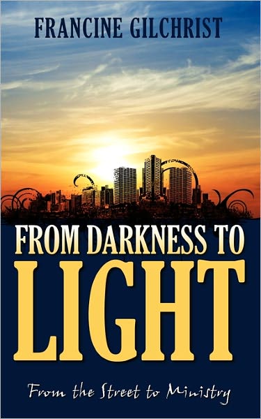 From Darkness To Light
