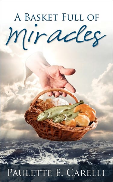 A Basket Full Of Miracles