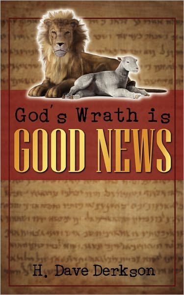 God's Wrath Is Good News