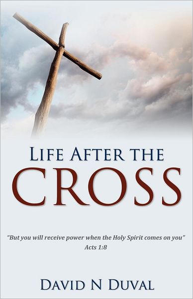 Life After the Cross