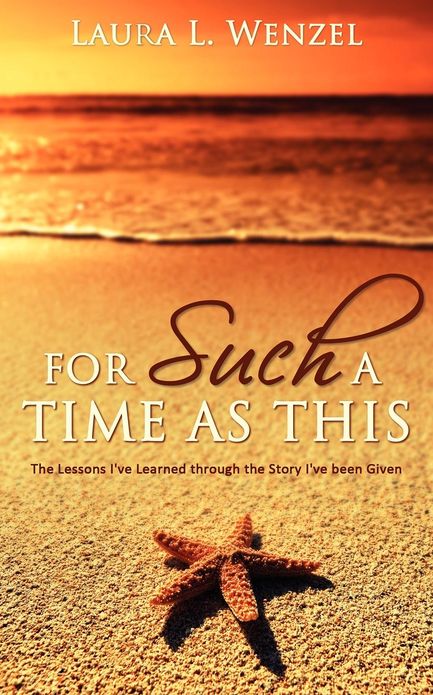 For Such a Time as This: The Lessons I've Learned Through the Story I've Been Given