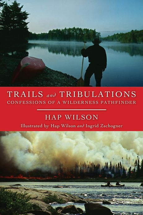 Trails and Tribulations: Confessions of a Wilderness Pathfinder