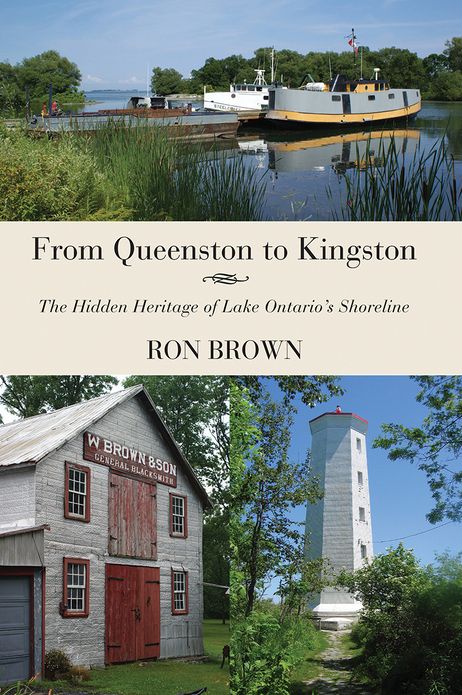 From Queenston to Kingston: The Hidden Heritage of Lake Ontario's Shoreline