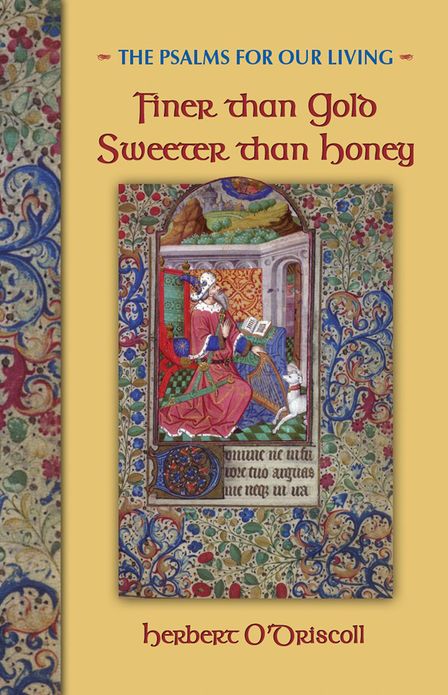 The Psalms: Finer than Gold, Sweeter than Honey